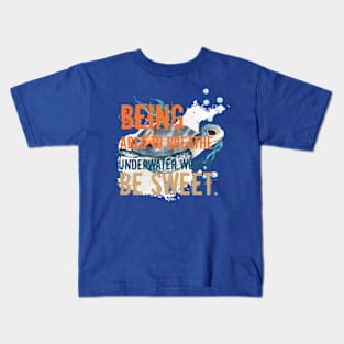 Underwater quote typography design Kids T-Shirt